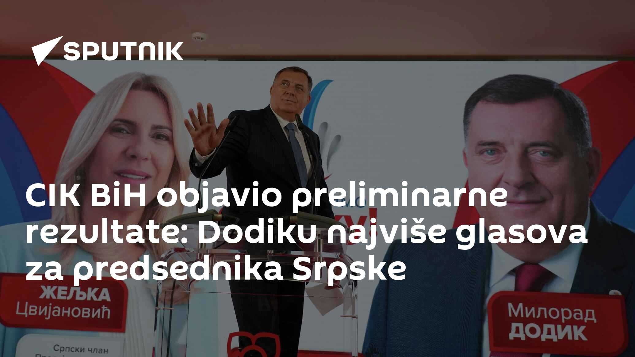 CIK BiH Objavio Preliminarne Rezultate: Dodiku Najviše Glasova Za ...