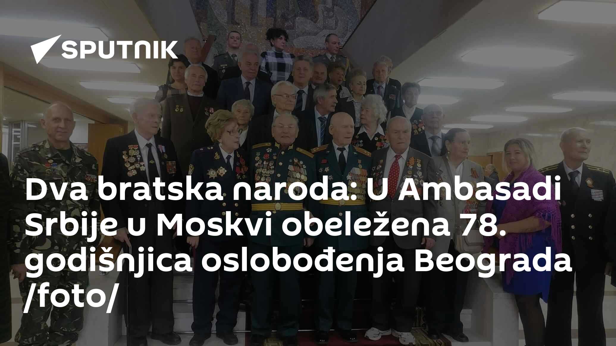 Dva Bratska Naroda: U Ambasadi Srbije U Moskvi Obeležena 78. Godišnjica ...