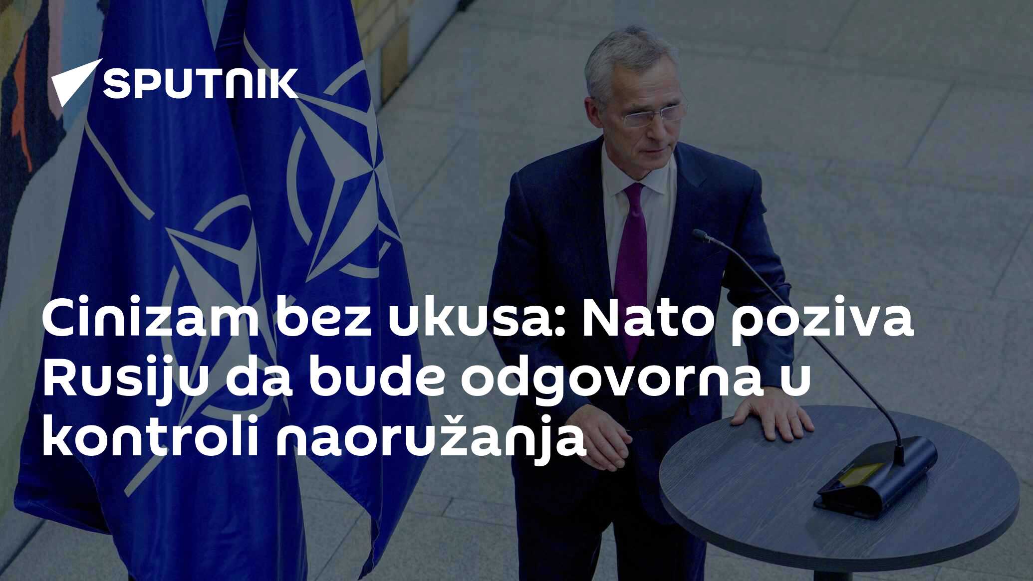 Cinizam Bez Ukusa: Nato Poziva Rusiju Da Bude Odgovorna U Kontroli ...