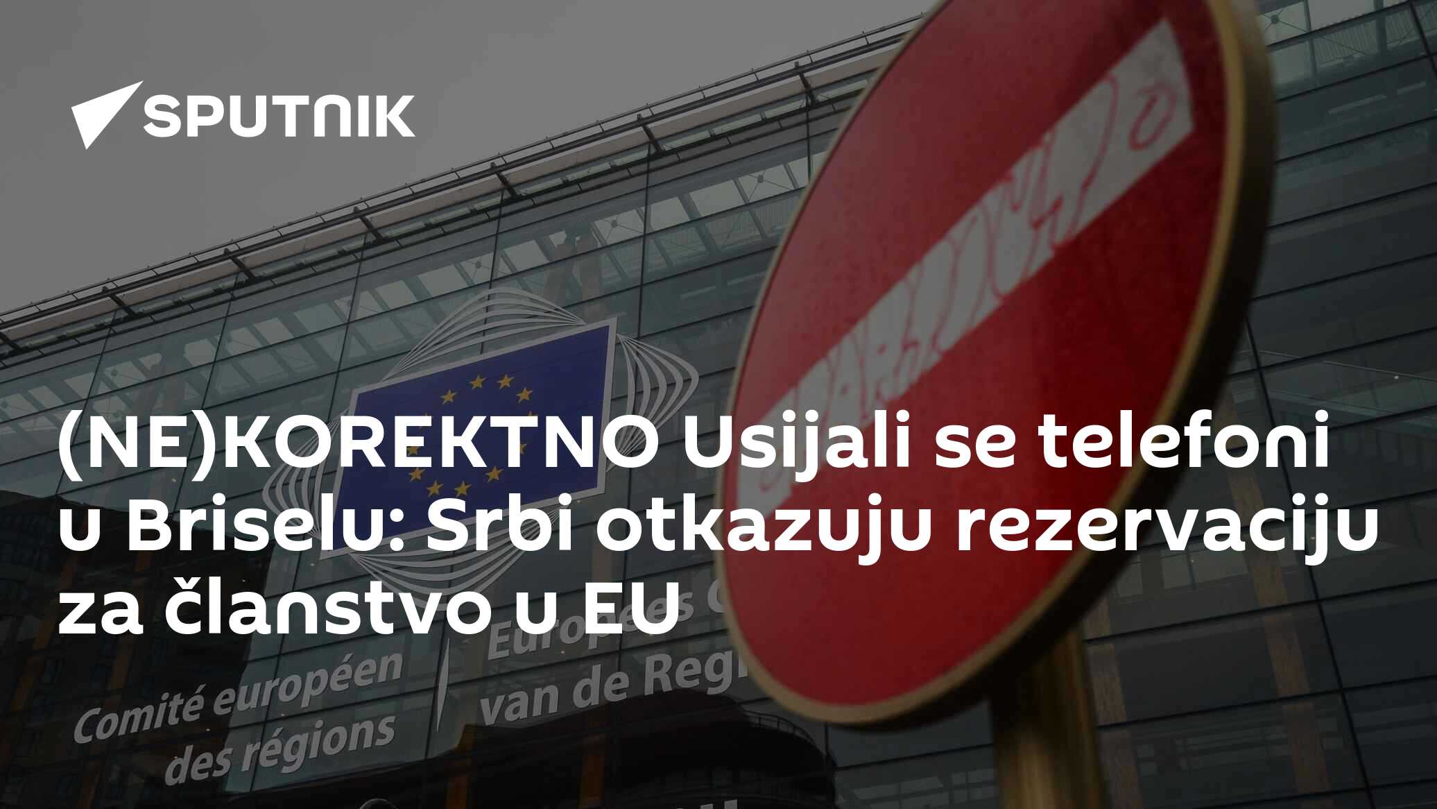 (NE)KOREKTNO Usijali Se Telefoni U Briselu: Srbi Otkazuju Rezervaciju ...