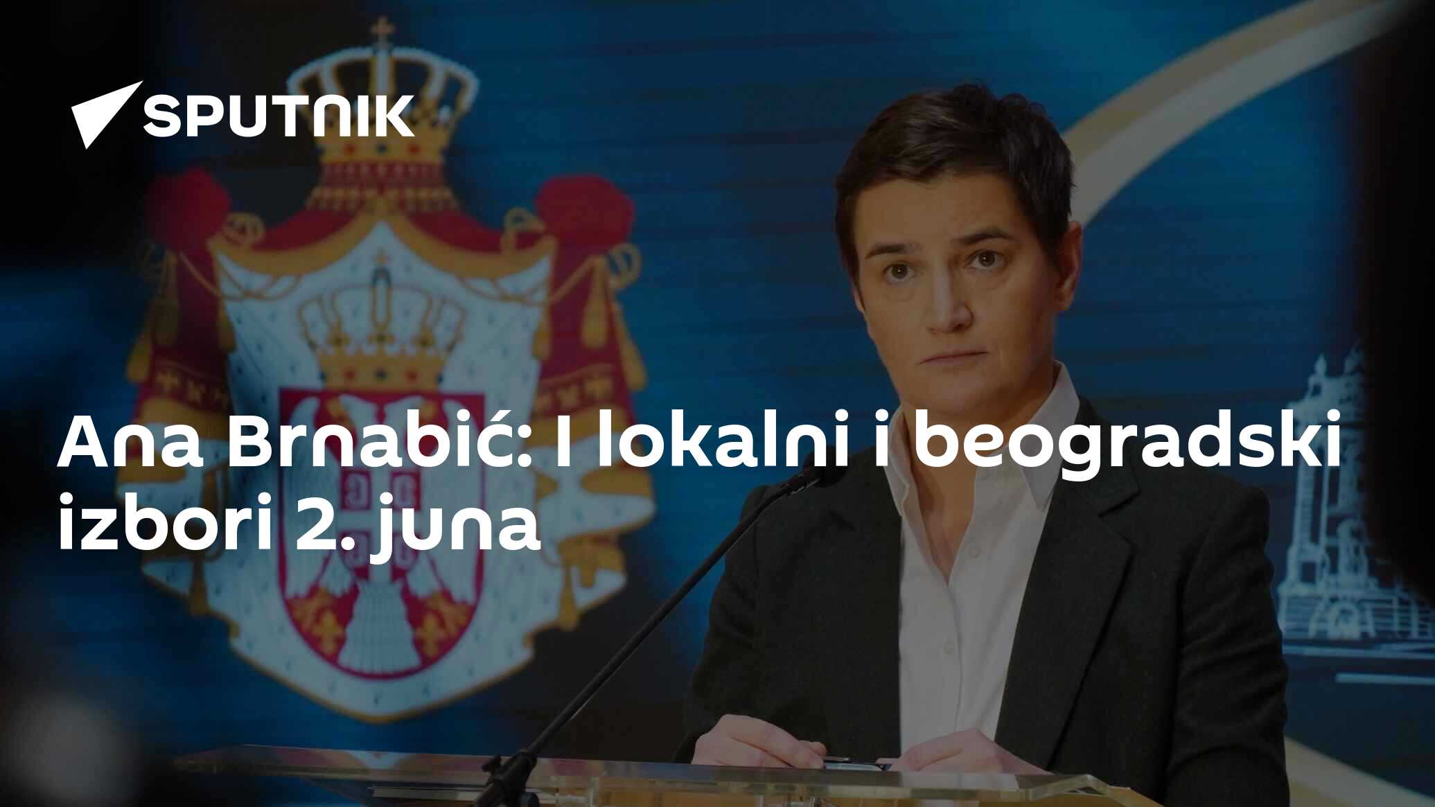 Ana Brnabić I lokalni i beogradski izbori 2. juna 18.04.2024