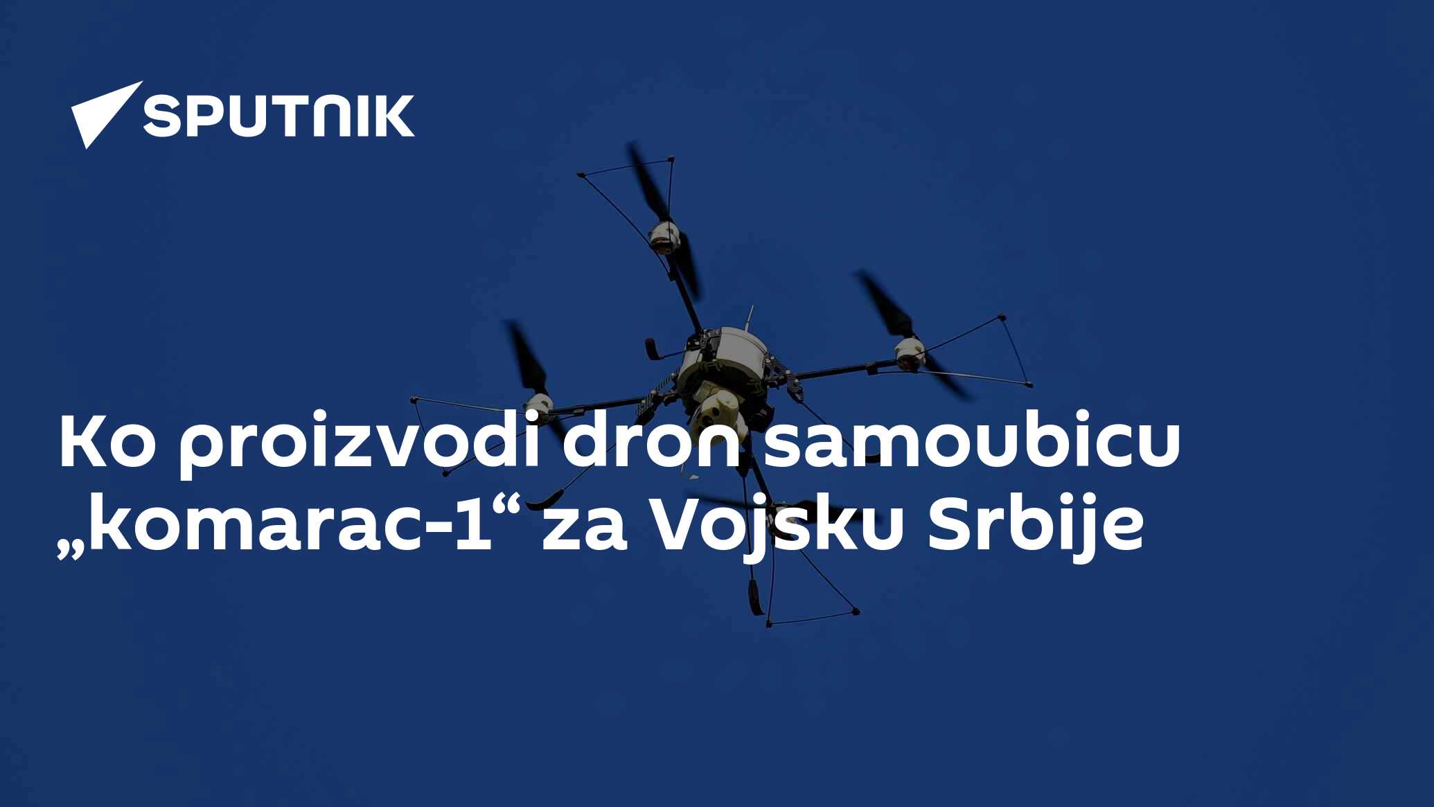 Ko proizvodi dron samoubicu „komarac1“ za Vojsku Srbije 18.04.2024