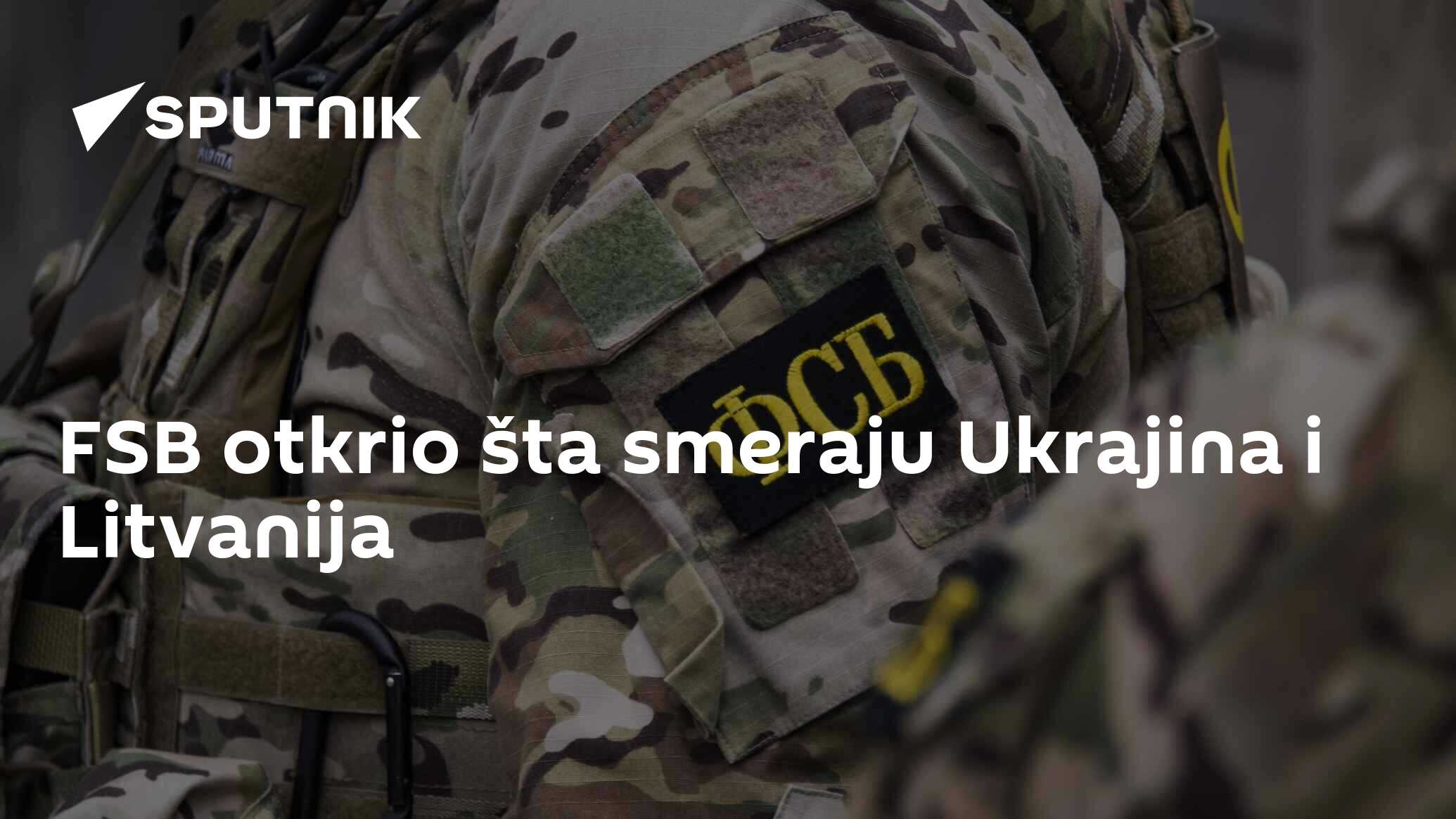 FSB otkrio šta smeraju Ukrajina i Litvanija - 01.02.2025, Sputnik Srbija