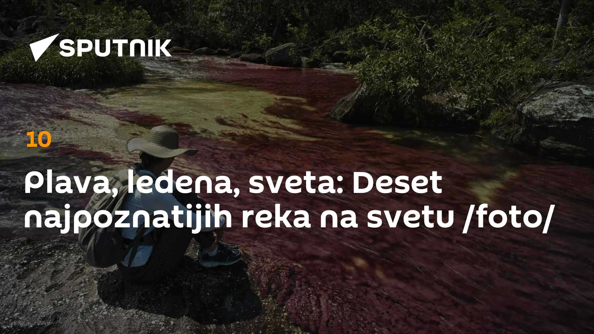 Plava, ledena, sveta: Deset najpoznatijih reka na svetu /foto/ - 14.03. ...