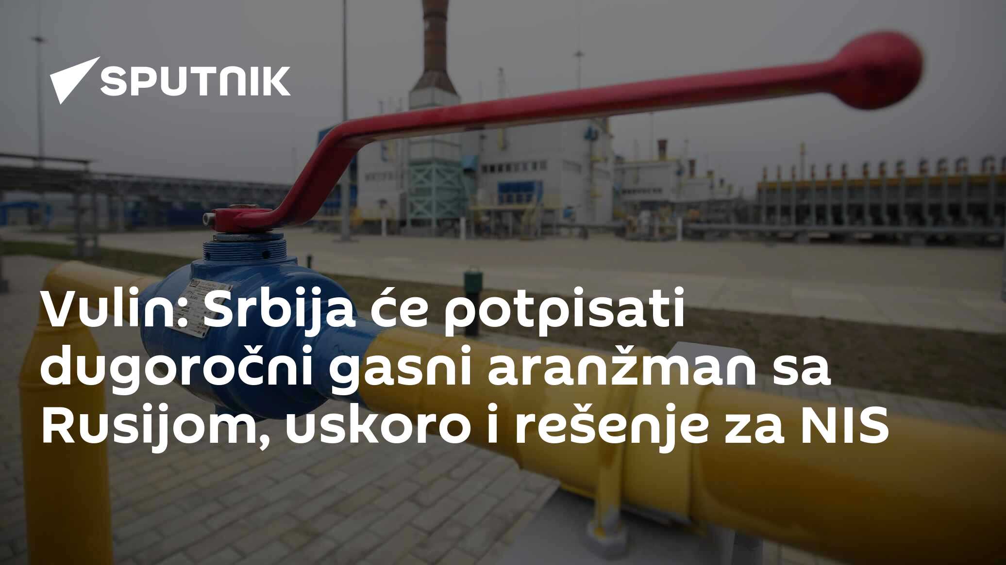 Vulin: Srbija će potpisati dugoročni gasni aranžman sa Rusijom, uskoro i rešenje za NIS