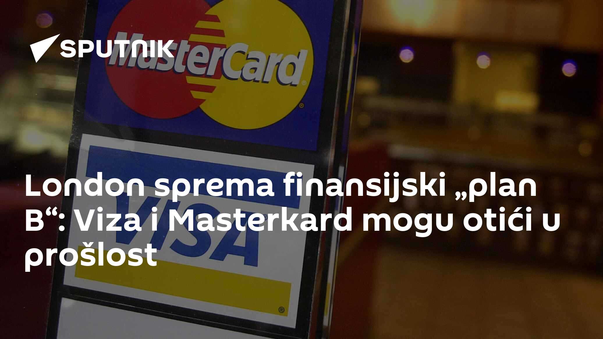 London sprema finansijski „plan B“: Viza i Masterkard mogu otići u ...