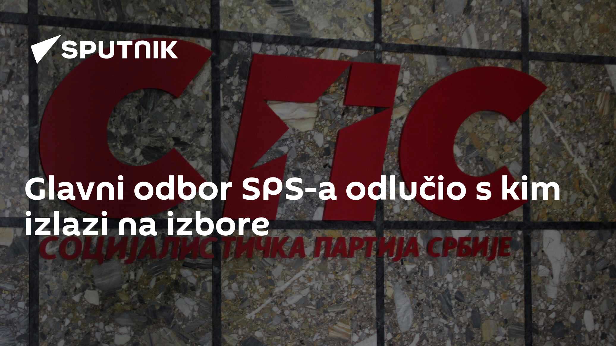 Glavni odbor SPS-a odlučio s kim sve izlazi na izbore